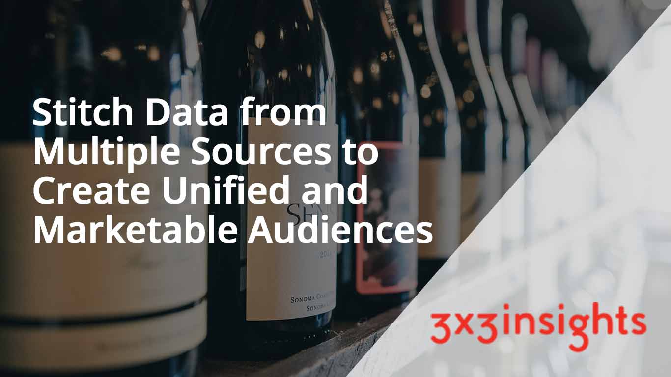 Stitch Data From Multiple Sources to Create Unified and Marketable Audiences